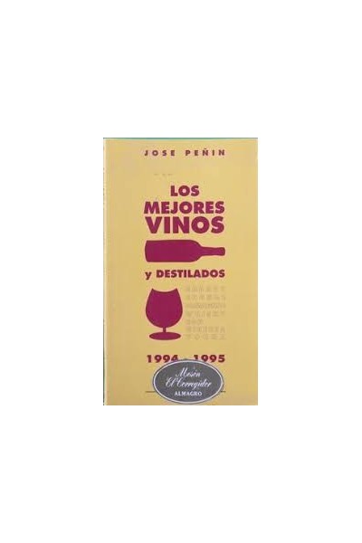 Los mejores vinos y destilados. 1994-1995.